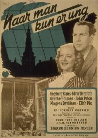 Обложка (Постер) Лишь в молодости / Naar man kun er ung (1943) SATRip Обложка (Постер) Лишь в молодости / Naar man kun er ung (1943) SATRip