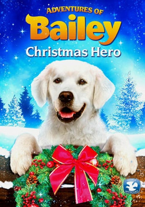 Обложка (Постер) Приключения Бэйли: Рождественский герой / Adventures of Bailey: Christmas Hero (2012) HDRip Обложка (Постер) Приключения Бэйли: Рождественский герой / Adventures of Bailey: Christmas Hero (2012) HDRip