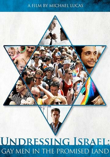 Обложка (Постер) Раздевая Израиль: Геи на земле обетованной / Undressing Israel: Gay Men in the Promised Land (2012) HDRip Обложка (Постер) Раздевая Израиль: Геи на земле обетованной / Undressing Israel: Gay Men in the Promised Land (2012) HDRip