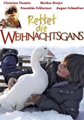 Обложка (Постер) Спасите рождественского гуся / Rettet die Weihnachtsgans (2006) HDRip Обложка (Постер) Спасите рождественского гуся / Rettet die Weihnachtsgans (2006) HDRip
