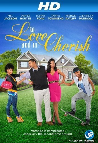 Обложка (Постер) To Love and to Cherish (2012) HDRip Обложка (Постер) To Love and to Cherish (2012) HDRip