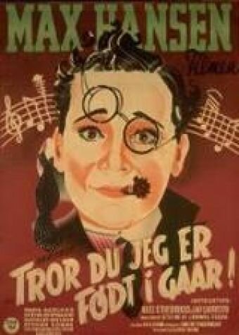 Обложка (Постер) Tror du jeg er født i Gaar! (1941) SATRip Обложка (Постер) Tror du jeg er født i Gaar! (1941) SATRip