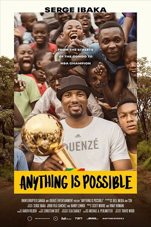 Обложка (Постер) Anything is Possible: A Serge Ibaka Story (2019) 
