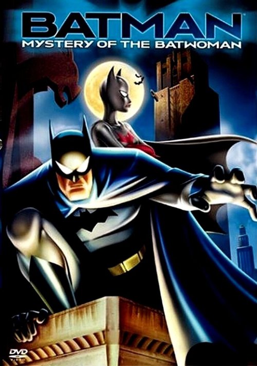 Обложка (Постер) Бэтмен: Тайна Бэтвумен / Batman: Mystery of the Batwoman (2003) HDRip Обложка (Постер) Бэтмен: Тайна Бэтвумен / Batman: Mystery of the Batwoman (2003) HDRip