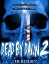 Обложка (Постер) Dead by Dawn 2: The Return (2009) HDRip Обложка (Постер) Dead by Dawn 2: The Return (2009) HDRip