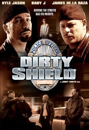 Обложка (Постер) Dirty Shield (2005) HDRip