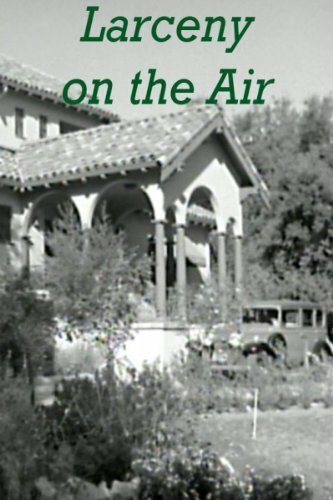 Обложка (Постер) Larceny on the Air (1937) SATRip Обложка (Постер) Larceny on the Air (1937) SATRip