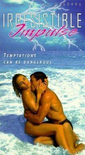 Обложка (Постер) Непреодолимый порыв / Irresistible Impulse (1996) HDRip