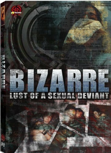 Обложка (Постер) Странное вожделение сексуальных извращений / Bizarre Lust of a Sexual Deviant (2001) HDRip Обложка (Постер) Странное вожделение сексуальных извращений / Bizarre Lust of a Sexual Deviant (2001) HDRip