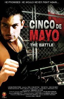 Обложка (Постер) The Battle: Cinco de Mayo (2009) Обложка (Постер) The Battle: Cinco de Mayo (2009)