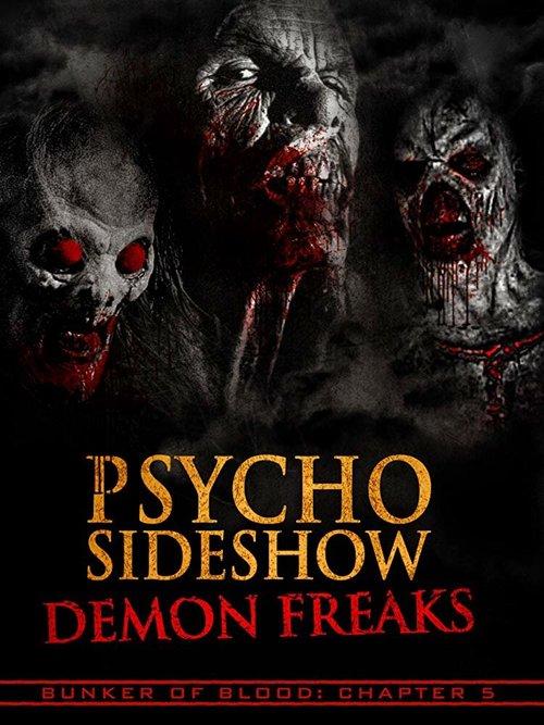 Обложка (Постер) Bunker of Blood: Chapter 5: Psycho Sideshow: Demon Freaks (2018) HDRip