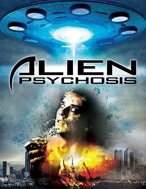 Обложка (Постер) Инопланетный психоз / Alien Psychosis (2018) HDRip