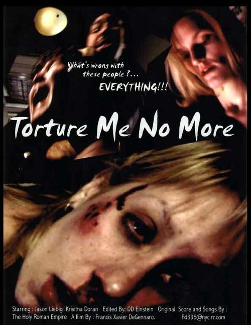 Обложка (Постер) Не мучай меня больше / Torture Me No More (2005) HDRip Обложка (Постер) Не мучай меня больше / Torture Me No More (2005) HDRip