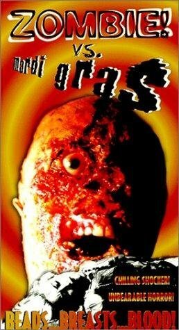 Обложка (Постер) Зомби! против Марди Гра / Zombie! vs. Mardi Gras (1999) HDRip Обложка (Постер) Зомби! против Марди Гра / Zombie! vs. Mardi Gras (1999) HDRip