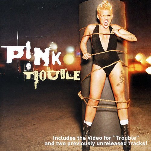 Обложка (Постер) P!nk: Trouble (2003) 