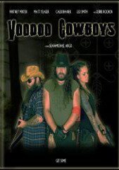 Обложка (Постер) Voodoo Cowboys (2010) HDRip