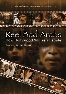 Обложка (Постер) Плохие арабы: Как Голливуд унижает людей / Reel Bad Arabs: How Hollywood Vilifies a People (2006) HDRip