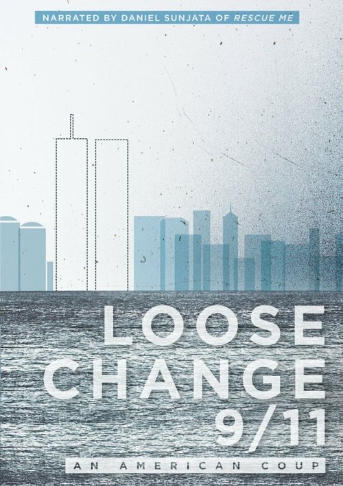 Обложка (Постер) Разменная монета 9/11: Удар по Америке / Loose Change 9/11: An American Coup (2009) HDRip