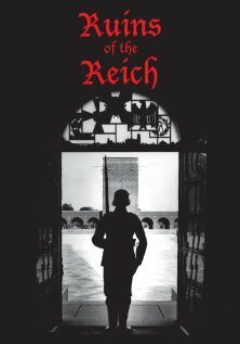 Обложка (Постер) Ruins of the Reich (2007) HDRip